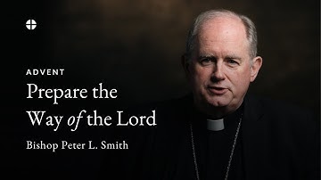 Second Sunday of Advent with Bishop Peter Smith