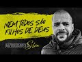 Anderson Silva | Nem todos são filhos de Deus