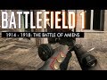 Battlefield 1: 1914 - 1918 (No HUD) The Battle of Amiens