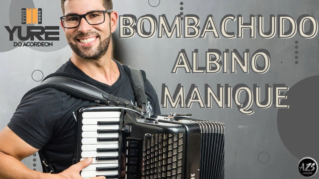 BOMBACHUDO- ALBINO MANIQUE- AULA PARA INICIANTES