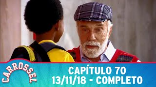 Carrossel | Capítulo 70 - 13/11/18, completo