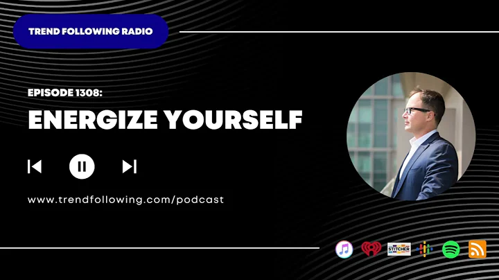 Ep. 1308: Energize Yourself with Michael Covel on Trend Following Radio