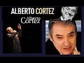 Vamos a escuchar algo de ALBERTO CORTEZ