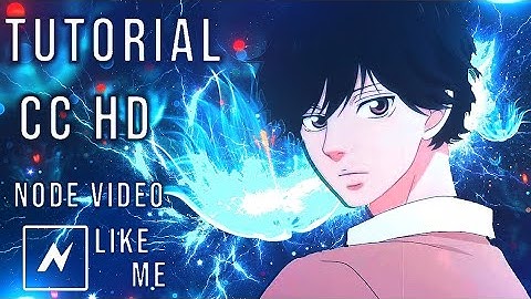 Tutorial CC Hd like Ae - Node Video