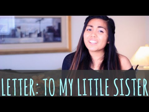 letter to my little sister youtube letter to my