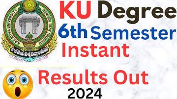 KU Degree 6th Semester Instant Results Out-2024 || Link In Description || || Warangal, Telangana ||