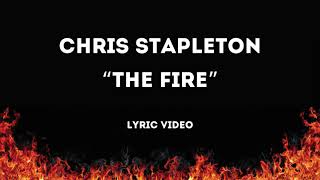 Chris Stapleton | The Fire | Lyrics Video with Vocals