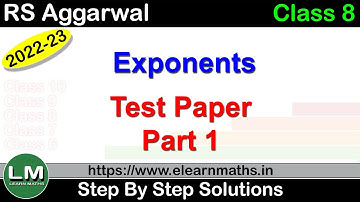 Exponents | Class 8 Chapter 2 Test Paper 2 Part 1| RS Aggarwal | Learn Maths