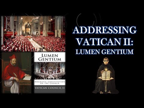 فيديو: لماذا كتب قادة الكنيسة Lumen Gentium؟