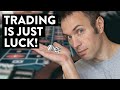 How to Make Money Trading Stocks: Get Lucky (huh?)