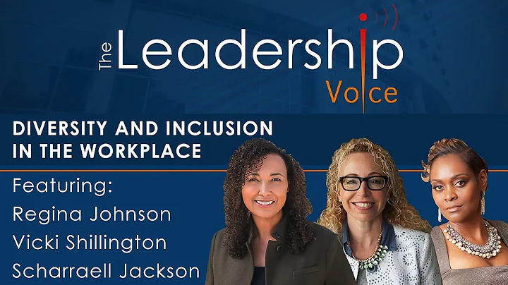 The Leadership Voice S4 Ep16 - Diversity and Inclu...