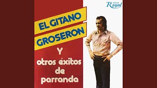 El Gitano Groseron