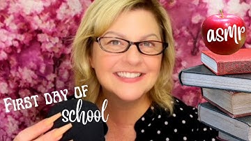 ASMR | First Day of School Teacher Role Play | Featuring Roll Call, POV, Tapping 📚👩‍🏫🌺