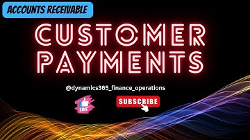 customer payments in D365 F&O