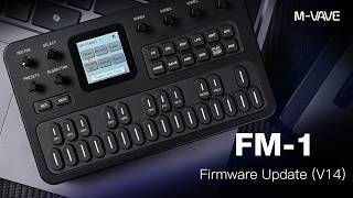 M-VAVE FM-1 Firmware (V14) Feature | MIDI Program Change Support & Feature Updates