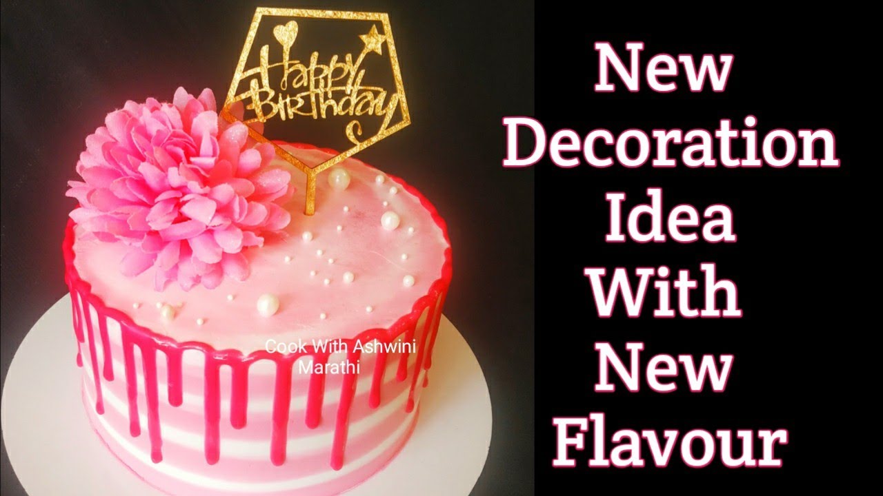 New Decoration Idea With Flavour Cake Design Cookwithashwinimarathi You