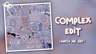 ‧₊ ❁ཻུ۪۪.;:୭̥.┊🖇💌 ꒱ complex edit - sagiri - watch me edit | xoxoxantzu