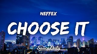 NEFFEX - Choose It (Lyrics)