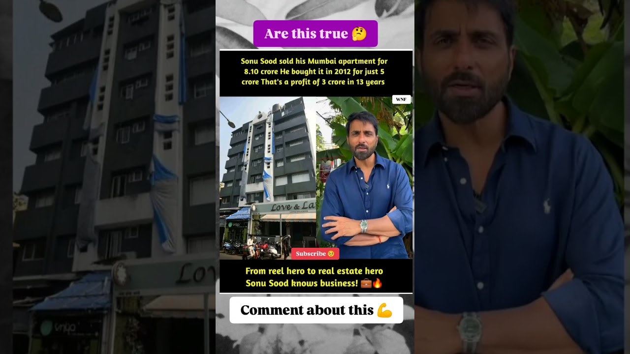 Sonu Sood sold his Mumbai apartment for 8.10 crore He bought it in 2012 for just 5 crore😎😮
