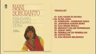 Nani Sugianto - Album Kembang - Kembang Duka | Audio HQ