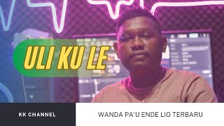 Download Lagu LAGU ENDE LIO TERBARU || ULI KU LE (Wanda Pa'u) || BY PIAN || 2025 MP3 Download Lagu LAGU ENDE LIO TERBARU || ULI KU LE (Wanda Pa'u) || BY PIAN || 2025 MP3
