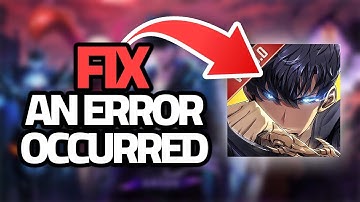 How To Fix Solo Leveling Arise An Error Occurred | Step By Step