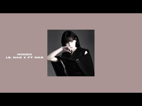 Rodeo Lil Nas X Ft Nas Sped Up 