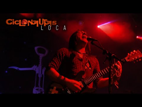 Ciclonautas - Loca (Gira Vivo o Muerto 2016)