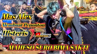 Mas Alex Mberot  Semua Penonton Histeris Maheso Suro Bima Sakti Bersama Mas Alex 