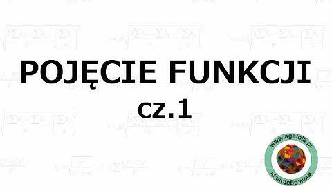 Pojęcie funkcji cz. 1