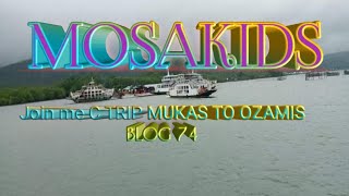 BLOG 74 00 C TRIP MuKas fort to OzAmis fort/MOSAKIDS/background no copyright