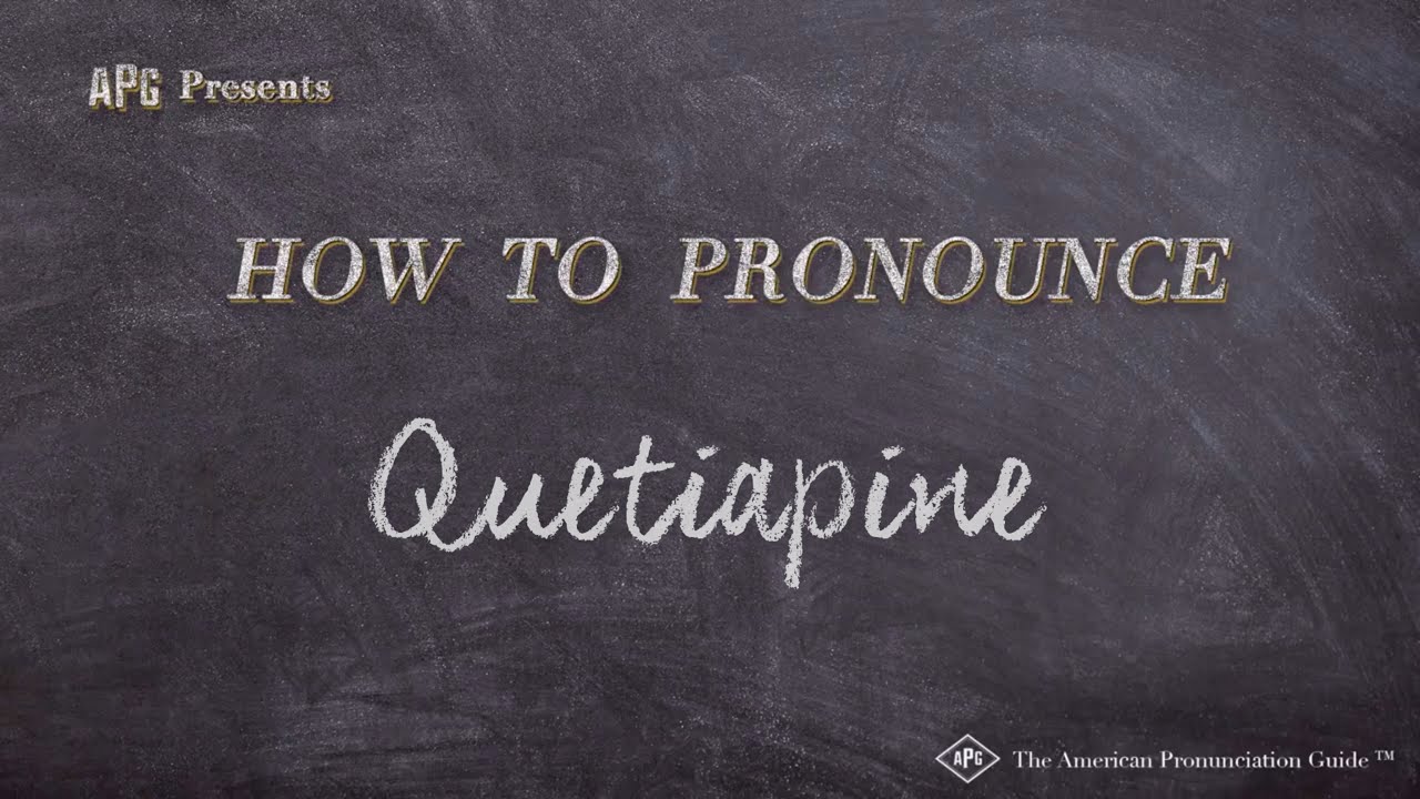 How to Pronounce Quetiapine (Real Life Examples!) YouTube