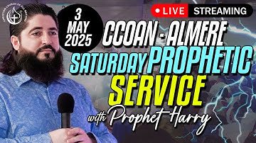 CCOAN - ALMERE SATURDAY PROPHETIC SERVICE 03/05/2025 | LIVE BROADCAST