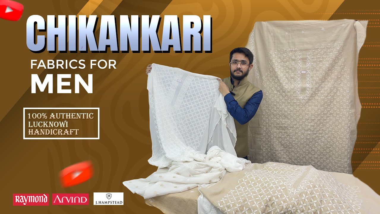 Pure Chikankari Fabrics for Men | 100% Authentic Lucknowi Handicraft Fabric | Ultra Luxury 