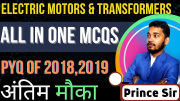 Electric Motor Transformer | All in one Mcqs | 2018 | 2019 | Prince Sir | #sbte_bihar #Machine#mcqs