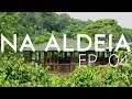 Documentário NA ALDEIA Ep. 04 - Bioconstrução: Casa do Bacurau