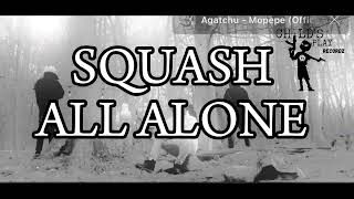 Squash - All Alone (Maddawg Tribute Song )