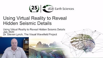 OpendTect Technology Webinar: Using Virtual Reality to Uncover Hidden Seismic Details