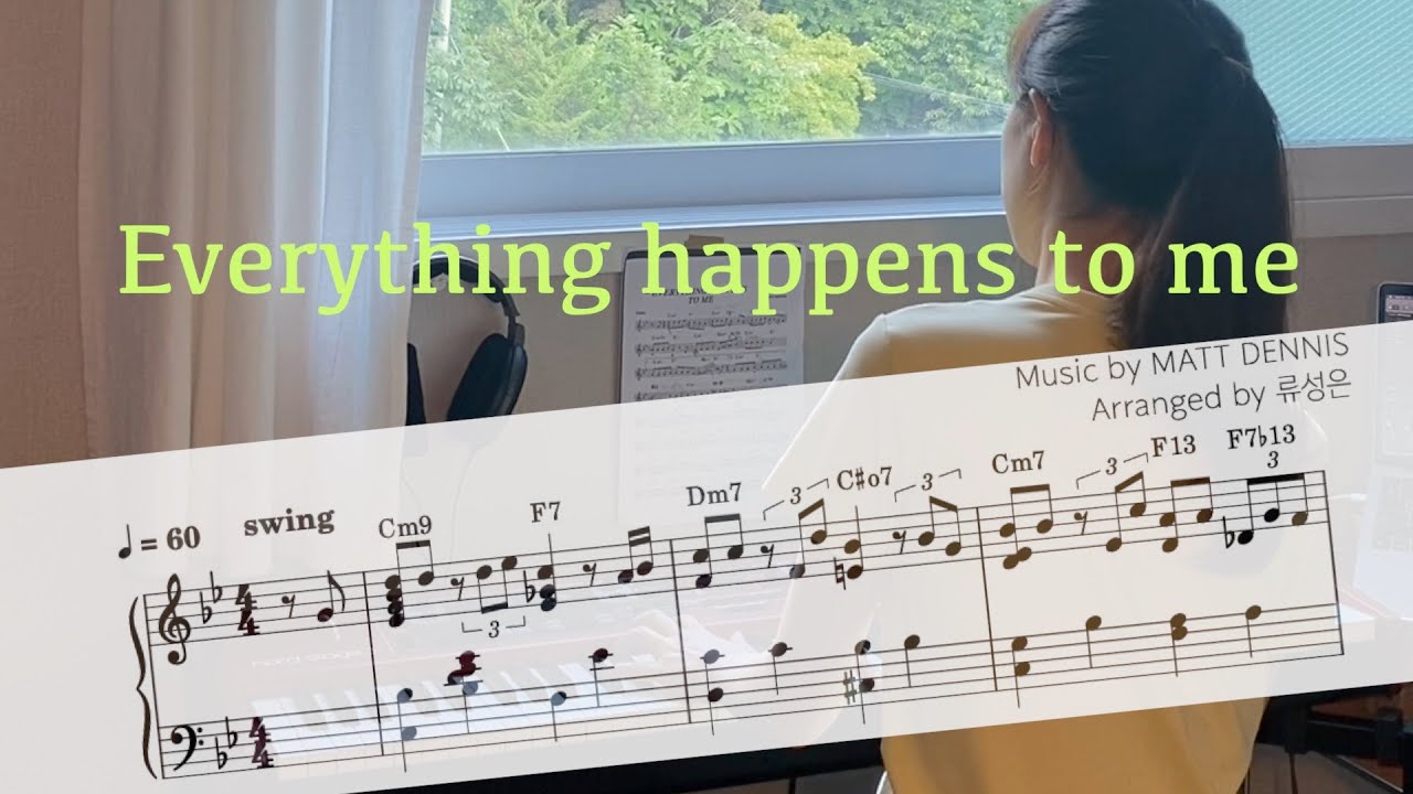Everything happens to me 악보 (Sheet music) YouTube Everything happens to me 악보 (Sheet music) YouTube