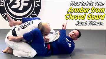 Fix Your Jiu Jitsu Armbar From Closed Guard with Jared Welman