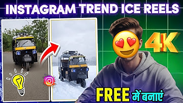 🥶 Instagram Trending Snow Fall |Video Kaise बनाए| Snow Fall Ai Editing| Ice Toturial 