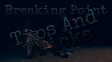 ROBLOX|BREAKING POINT|Tips & Tricks