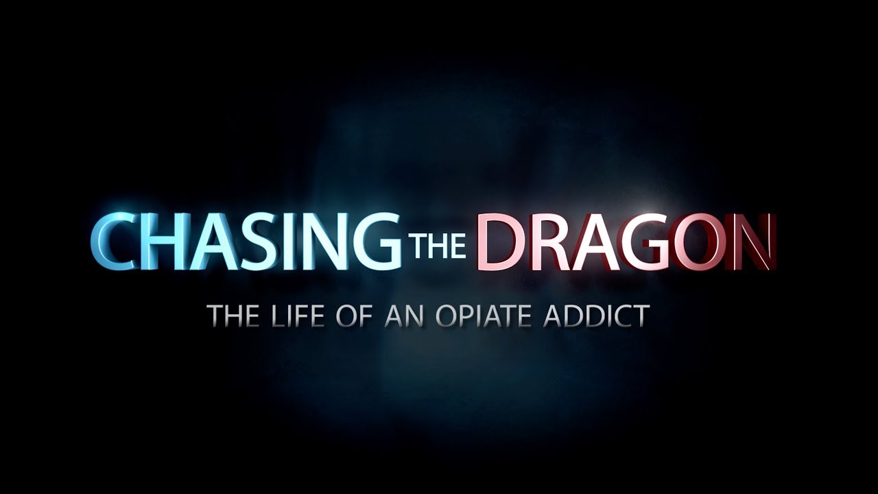 Chasing the Dragon