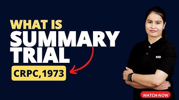 Summary Trial under the Code of Criminal Procedure, 1973