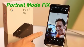 Pixel 2 XL - How to Enable Front Camera Portrait Mode aka Portrait Mode using the Selfie Camera