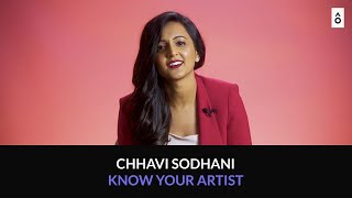 Know Your Artist - Chhavi Sodhani | Artist Originals