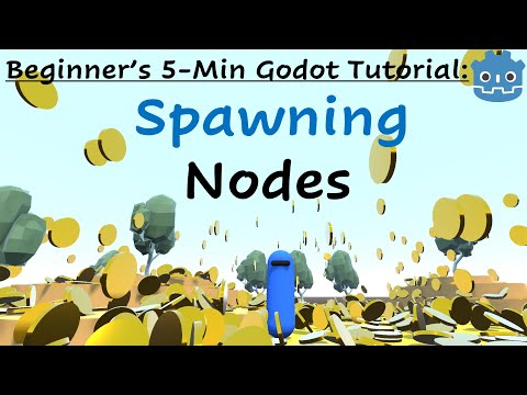 Spawning Nodes in Godot