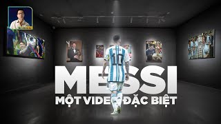 DÀNH TẶNG CHO FAN MESSI TRƯỚC THỜI KHẮC LỊCH SỬ