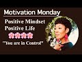 Motivational: Positive Mindset/Positive Life