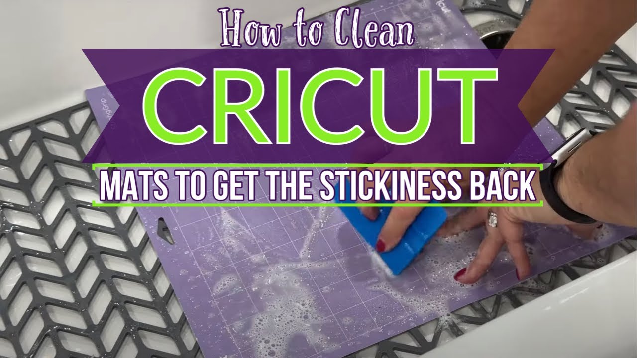 THE BEST WAY TO CLEAN AND RE STICK YOUR CRICUT MATS 